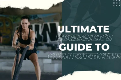 ultimate beginners guide to gym exercises