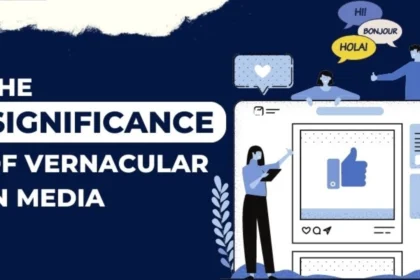 significance of vernacular in media