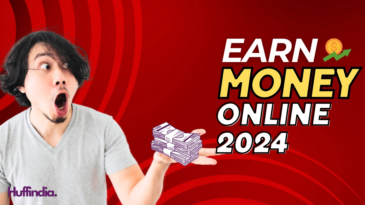 earn money online 2024 eassy way