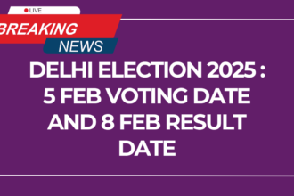 Delhi Assembly Elections 2025: Voting and Result Date