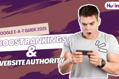 Google E-A-T Guide 2025: Boost Website Ranking & SEO Success