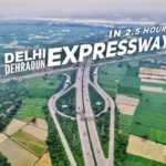 Delhi-Dehradun Expressway Inauguration: Travel in Just 2.5 Hours – Opening Soon!