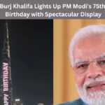 Burj Khalifa Lights Up to Celebrate PM Modi's 75th Birthday | Dubai Honours Indian PM