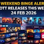 OTT Releases This Week 24 Feb 2026
