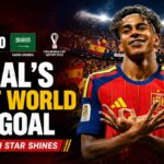 Lamine Yamal World Cup Goal